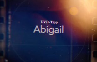 DVD-Tipp: Abigail