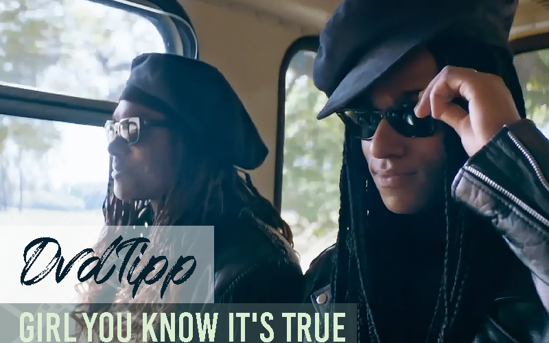 DVD-TIPP | Girl You Know It’s True