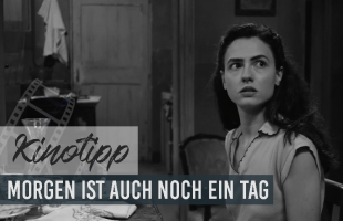 KINOTIPP | Morgen ist auch noch ein Tag