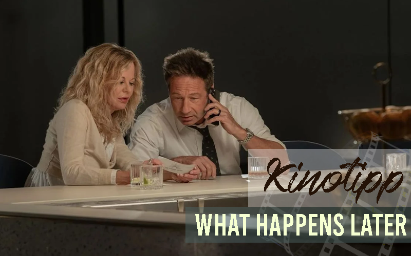 KINO-TIPP | What Happens Later
