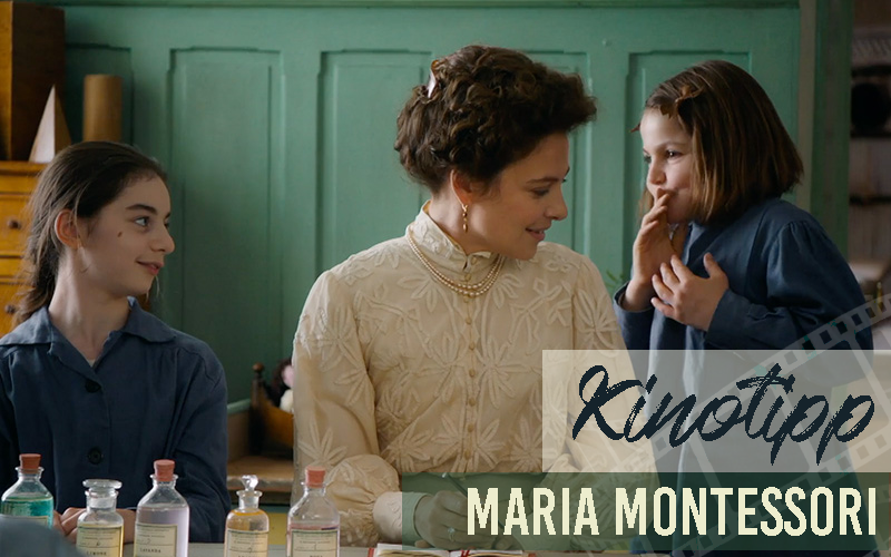 KINOTIPP | Maria Montessori