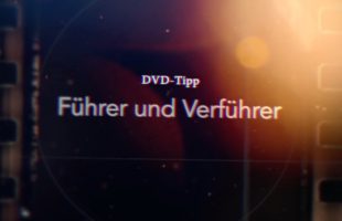DVD-Tipp: Führer und Verführer